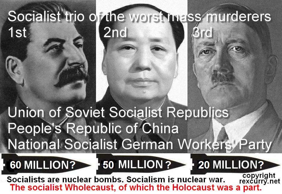 The socialist trio of atrocities.